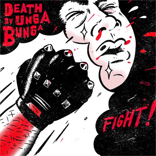 Death by Unga Bunga Fight! (7")